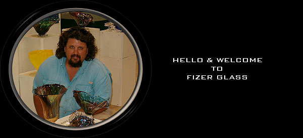 Rich Fizer - Owner Fizer Glass Studio -Blown Glass
